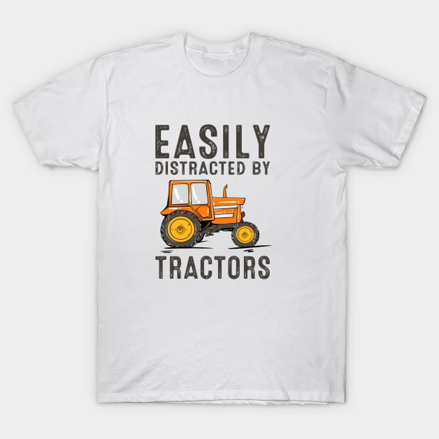 Easily Distracted By Tractors Funny Farmer Tractor Farming T-Shirt by rebuffquagga